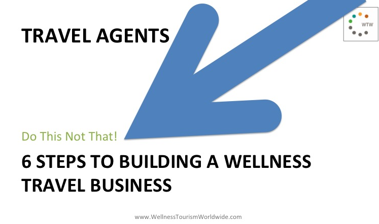 6 Steps to Building Your Wellness Travel Business