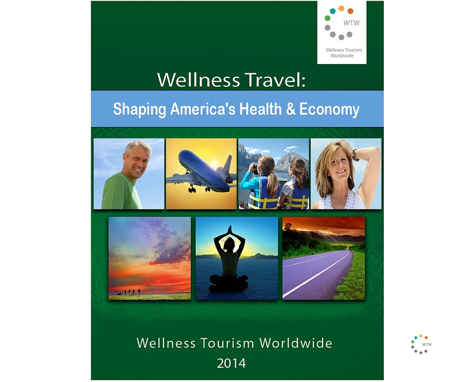Wellness Travel: Shaping America's Health & Economy by Camille Hoheb